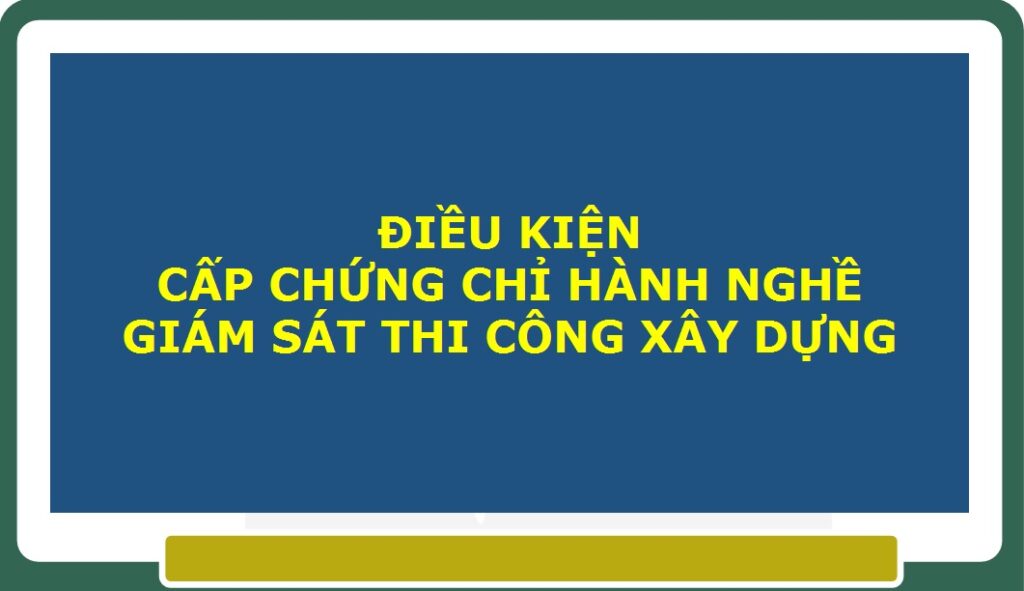 chung-chi-giam-sat-xay-dung-1